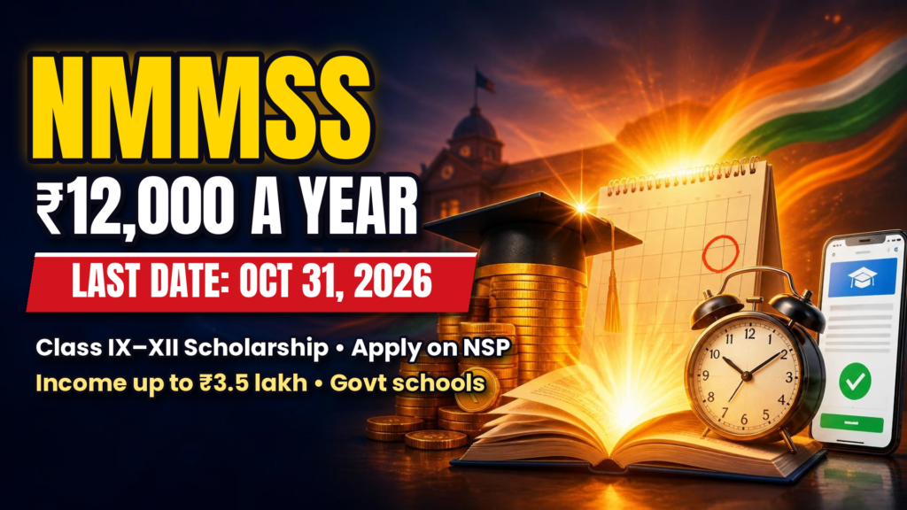 NMMSS scholarship 2026-27 thumbnail showing ₹12,000 a year and last date October 31, 2026 with gold coins, graduation cap, calendar and alarm clock